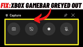 How To Fix Xbox Game Bar Capture Greyed Out in Windows 11 [upl. by Katie]