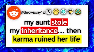 my aunt stole my inheritance then karma ruined her life [upl. by Oribelle]