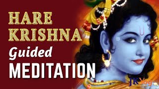 Hare Krishna  Guided Meditation On Krishna  Relaxing Meditation Music  Yoga [upl. by Eerahc993]