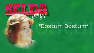 Selda Bağcan  Dostum Dostum [upl. by Johnstone829]