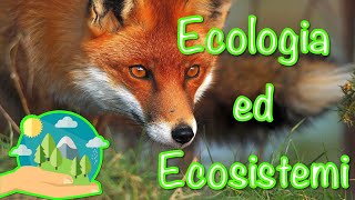 Ecologia ed Ecosistemi 1 [upl. by Llenart]