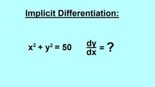 Calculus  Derivatives  Implicit Differentiation 1 of 3 [upl. by Llerrut]