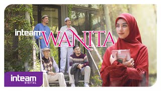 Inteam • Wanita Official Music Video [upl. by Ideih152]