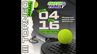 III Anual Smash padel 2024 [upl. by Tempa]