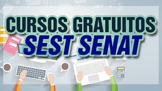 VÁRIOS CURSOS GRATUITOS SEST SENAT COM CERTIFICADO GRATUITO [upl. by Fadiman]