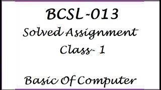 BCSL013 IGNOU Solved AssignmentBCA 1st sem Part1 [upl. by Annairt]