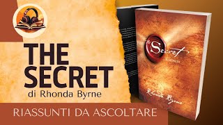 RIASSUNTO DI quotTHE SECRETquot DI RHONDA BYRNE AUDIOLIBRO [upl. by Denys]