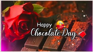 🍫Happy Chocolate Day Whatsapp Status 202😋Happy Chocolate Day Shayari Status😍Happy Chocolate Day😘 [upl. by Isacco]