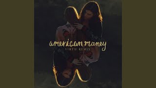 American Money Virtu Remix [upl. by Grote]