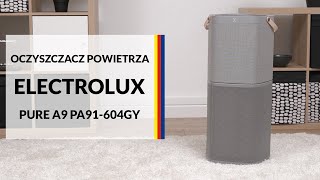 Oczyszczacz powietrza Electrolux Pure A9 PA91604GY – dane techniczne – RTV EURO AGD [upl. by Chubb]