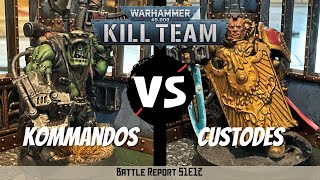 Ork Kommandos vs Custodes  Kill Team Battle Report  S1E12 [upl. by Marozas]