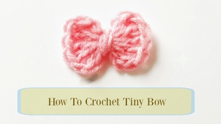 How to Crochet Tiny Bow [upl. by Einittirb]