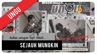 UNGU  Sejauh Mungkin  Official Video Clip [upl. by Ellennod918]