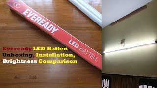 Eveready LED BattenTubelight Unboxing And Installation [upl. by Yevad]