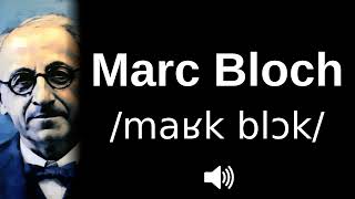 🇫🇷 How to pronounce Marc Bloch [upl. by Vonny]