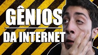 GÊNIOS DA INTERNET [upl. by Ddet]