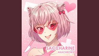 Saccharine [upl. by Eened690]