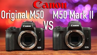 Canon M50 vs M50 Mark II InDepth Comparison [upl. by Oryaj691]