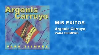 Argenis Carruyo  Mis Exitos [upl. by Netti37]