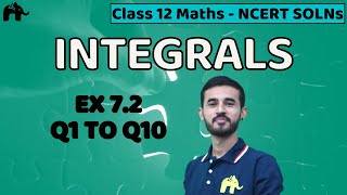 Integrals Class 12 Maths Chapter 7  NCERT Solutions Mathematics Exercise 72 Questions 110 [upl. by Aerona]