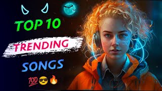 Top 10 Trending songs this week 2024  Trending Songs 2024 [upl. by Jonny779]