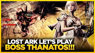 Lost Ark  Lets Play  Thanatos BOSS [upl. by Landers]