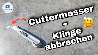 Cuttermesser Klinge RICHTIG abbrechen  SO WIRDS GEMACHT [upl. by Janus642]