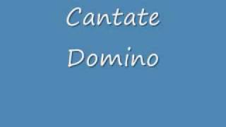 Cantate Domino [upl. by Ahsiet26]