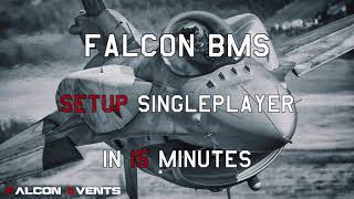 FALCON BMS 435  Setup Singleplayer in 15 minutes [upl. by Ailasor]