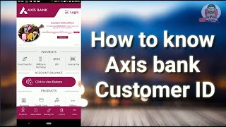 How to know axis bank customer id  How to find axis bank login id  Forgot customer id axis bank [upl. by Nallij]