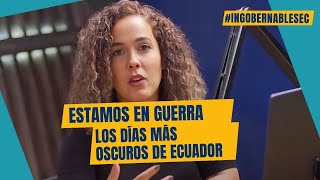 Estamos en guerra los días más oscuros de Ecuador [upl. by Bertine]