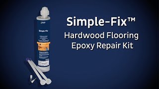 SimpleFix™  Hardwood Flooring Epoxy Repair Kit [upl. by Alfonse849]