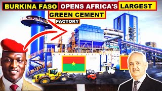 IBRAHIM TRAORE TO SET UP AFRICA’S LARGEST GREEN CEMENT PLANT AS CEMENT DEMAND GROWS IN BURKINAFASO [upl. by Mendive]