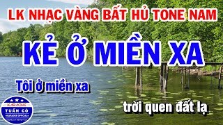 Liên Khúc Karaoke Nhạc Vàng Bất Hủ Tone Nam  Kẻ Ở Miền Xa  Sương Trắng Miền Quê Ngoại [upl. by Ibrik]