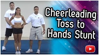 Cheerleading Stunts  How to Do a Toss to Hands [upl. by Alyakem283]