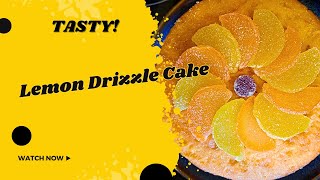 LEMON DRIZZLE CAKE Perfect For a Birthday Its Tasty [upl. by Obnukotalo114]