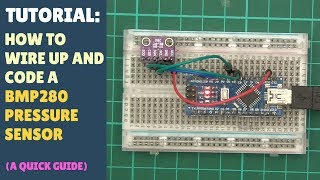 TUTORIAL How to Wire up amp Code BMP280 Pressure Sensor  Arduino [upl. by Toback]