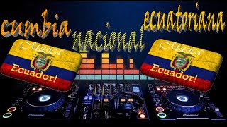 Mix musica ecuatoriana peruana colombiana latina cumbia y nacional hora loca sabrosa mezclada [upl. by Notle435]