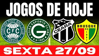 JOGOS DE HOJE  BRASILEIRÃO 2024 I SEXTAFEIRA 27092024  JOGOS DO CAMPEONATO BRASILEIRO 2024 [upl. by Fennelly]