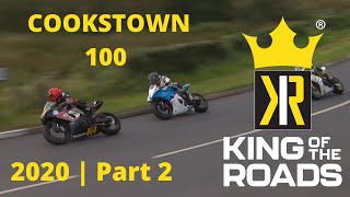 🔥 PART 2 2020 Cookstown 100 🔥  King of The Roads [upl. by Eentirb]