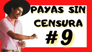 LAS MEJORES PAYAS CHILENAS 2022 PARTE 9 quotESPECIAL HUASO KAKEquot [upl. by Ainnet]