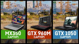 MX350 vs GTX 960m vs GTX 1050 Laptop [upl. by Laurice833]