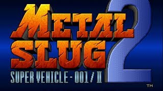 Metal Slug 2 NeoGeo Complete PlaythroughNo Commentary [upl. by Mauri17]