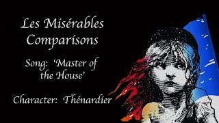 Les Misérables Comparisons Thénardier  Master of the House [upl. by Samul689]