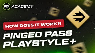 What does the Pinged Pass Playstyle ACTUALLY do  FUTWIZ Academy [upl. by Giddings508]