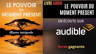 le pouvoir du moment présent de Eckhart tolle livre audio réveillez lhomme spirituelle [upl. by Stearns]