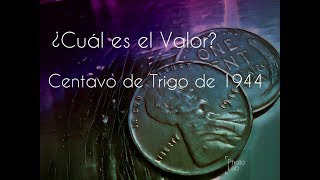 n ¿Cuál es el Valor del Centavo de Trigo 1944 [upl. by Ahsyen368]