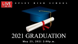 2021 Copley High School Commencement [upl. by Choo]