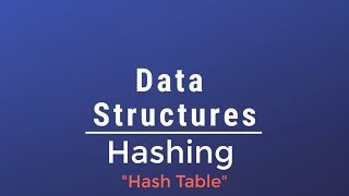 032 Data Structures  Hashing Hash Table [upl. by Lehsar]