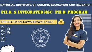 NISER PhD amp Integrated MSc  PhD Program I NATIONAL INSTITUTE OF SCIENCE EDUCATION amp RESEARCH [upl. by Akirahc]